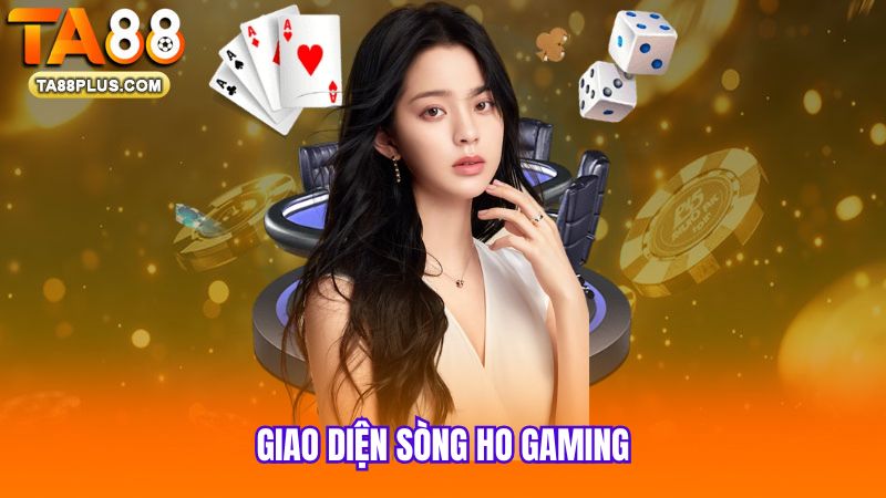 1 Giao-dien-song-Ho-Gaming