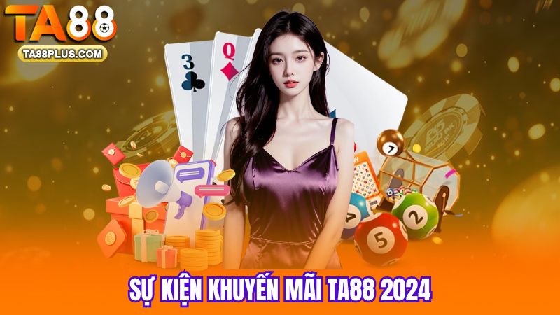 Su-kien-khuyen-mai-TA88-2024