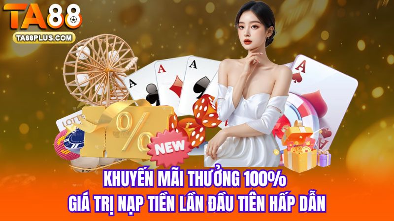 1_Khuyen-mai-thuong-100-gia-tri-nap-tien-lan-dau-tien-hap-dan[1]