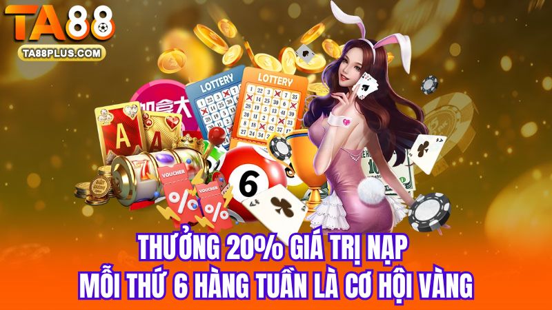 1_Thuong-20-gia-tri-nap-moi-thu-6-hang-tuan-la-co-hoi-vang[1]