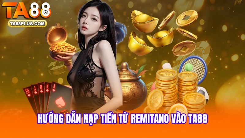 2 Huong-dan-nap-tien-tu-Remitano-vao-TA88